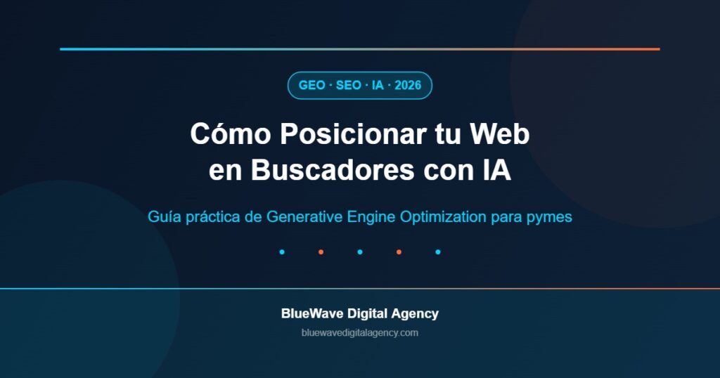 GEO Generative Engine Optimization 2026 - Guía para posicionar tu web en buscadores con inteligencia artificial